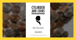 Cylinder & Coins by Eric Decamps