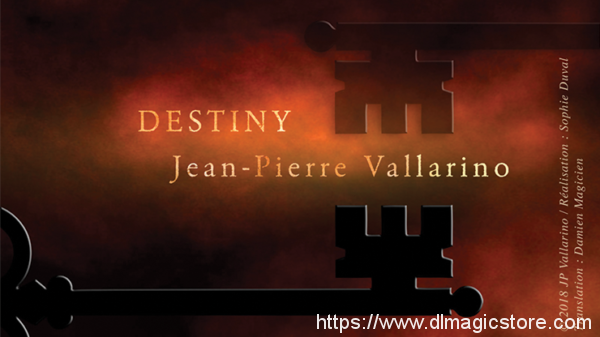 DESTINY by Jean-Pierre Vallarino (Gimmick Not Included)