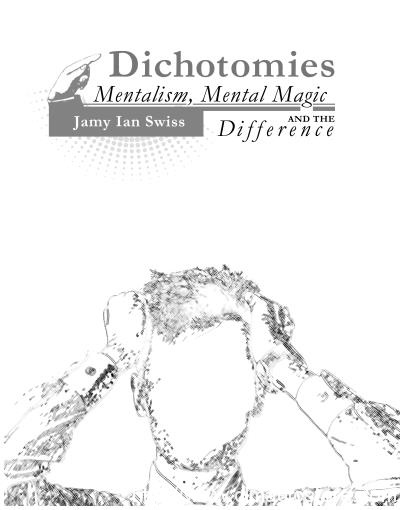 DICHOTOMIES by Jamy Ian Swiss