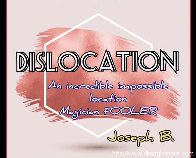 DISLOCATION by Joseph B. (Instant Download)