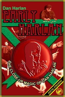 Dan Harlan – Early Harlan (The Close-Up Magic Of Dan Harlan)