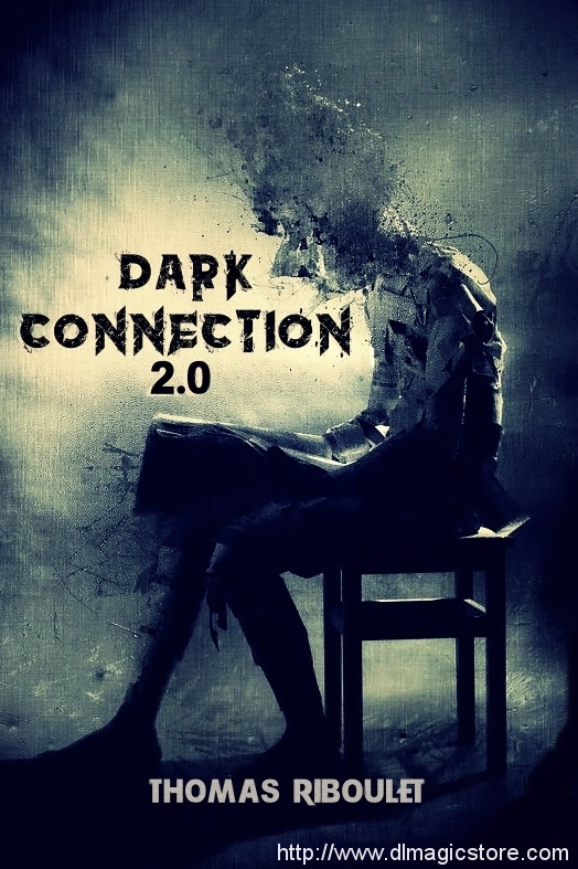Dark Connection 2.0 by Thomas Riboulet (Instant Download)