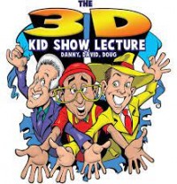 David Kaye – 3D Kid Show Lecture