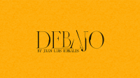 Debajo by Juan Luis Rubiales (Instruction Video Only)