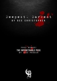 Deepest, Darkest by Dee Christopher and José Prager