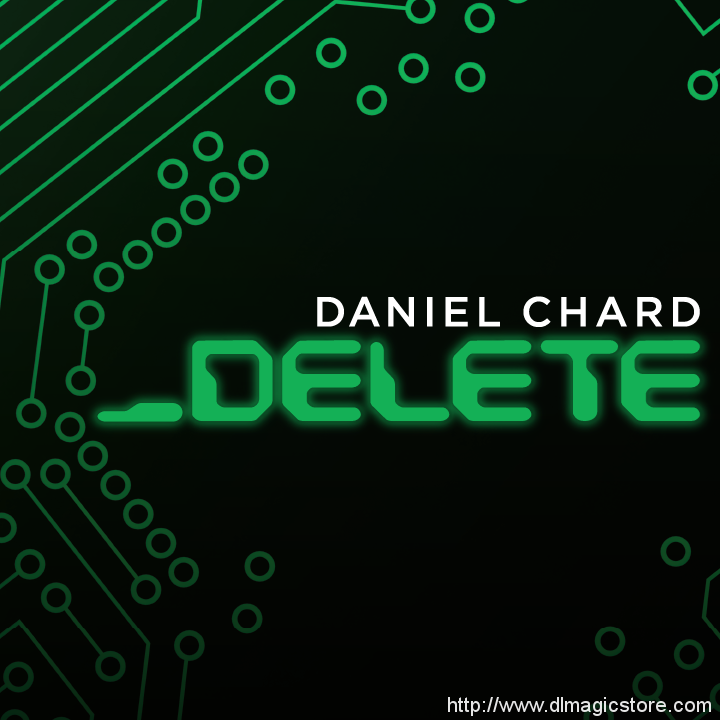Delete By Daniel Chard (Instant Download)