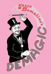 Demagic by Jesse Demaline