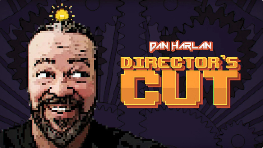 Director’s Cut by Dan Harlan