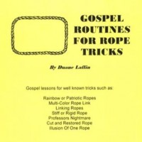 Duane Laflin – Gospel Routines For Rope Tricks