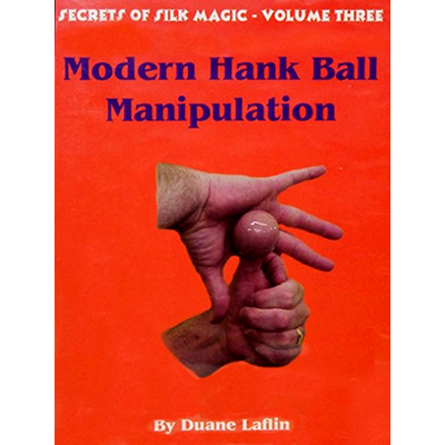 Duane Laflin – Secrets of Silk Magic – Volume 3 – Hank Ball Manipulation