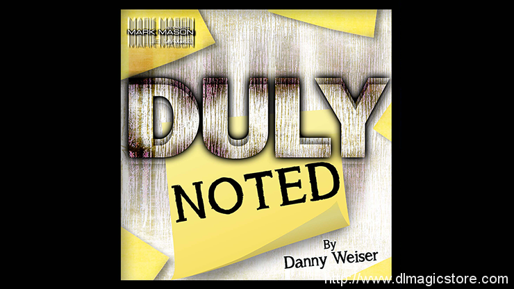 Duly Noted by Danny Weiser
