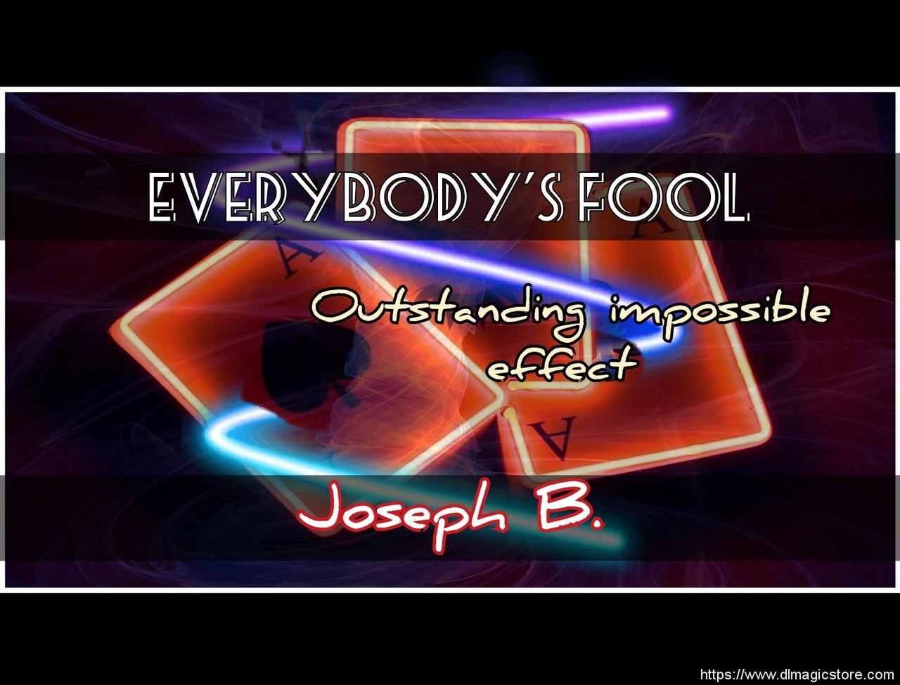 EVERYBODY’S FOOLED by Joseph B. (Instant Download)