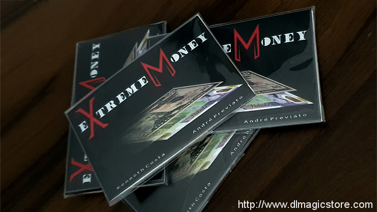 EXTREME MONEY by Kenneth Costa and André Previato (Gimmicks Not Included)