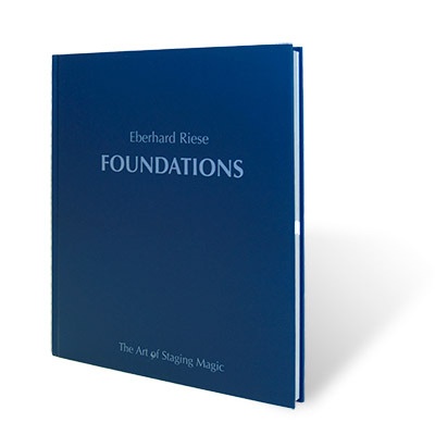 Eberhard Riese – Foundations – The Art of Stage Magic