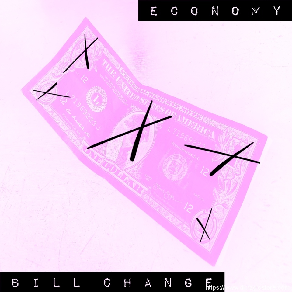 Economy Bill Change by Eric Stevens (Instant Download)
