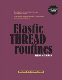 Elastic Thread Routines by (Benny) Ben Harris