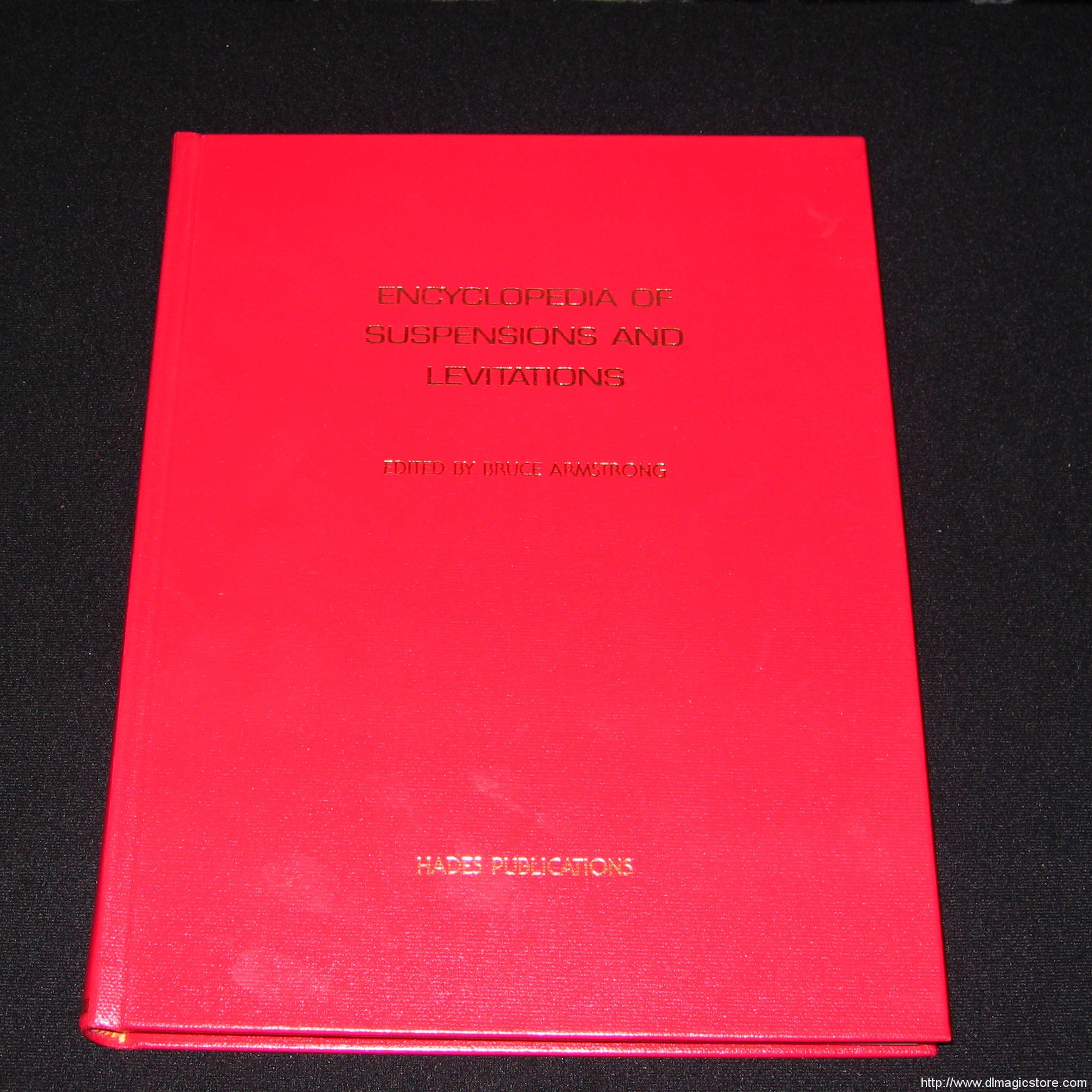 Encyclopedia of Suspensions and Levitations by Bruce Armstrong