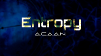 Entropy A.C.A.A.N. by Brad Ballew