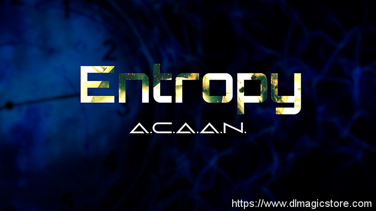Entropy A.C.A.A.N. by Brad Ballew