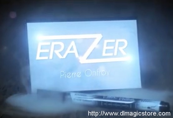 EraZer by Pierre Onfroy
