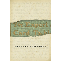 Erdnase Unmasked by David Ben