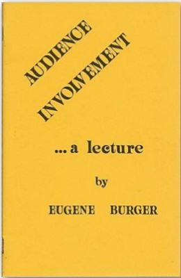 Eugene Burger – Audience Involvement Lecture