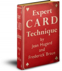Expert Card Technique by Jean Hugard and Frederick Braue