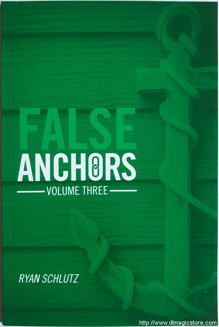 False Anchors Volume Three by Ryan Schlutz