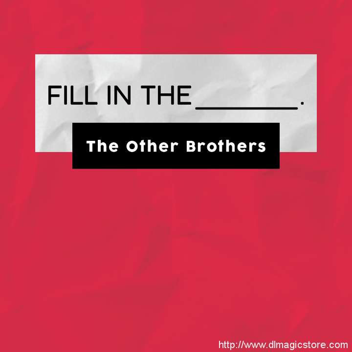 Fill in the Blank by The Other Brothers (Instant Download)