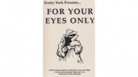 For Your Eyes Only by Scotty York