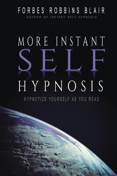 Forbes Robbins Blair – More Instant Self Hypnosis