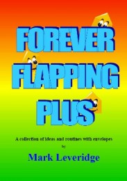 Forever Flapping Plus by Mark Leveridge