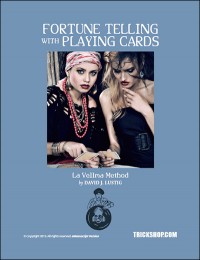 Fortune Telling with Playing Cards – The La Vellma Method by David Lustig