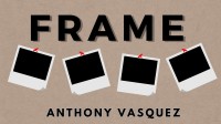 Frame by Anthony Vasquez and Inspira Magic