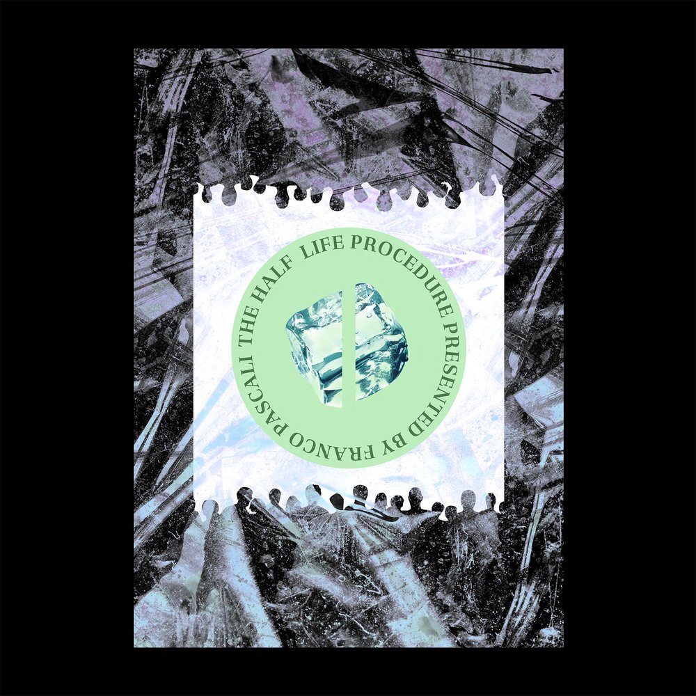 Franco Pascali – THE HALF LIFE PROCEDURE