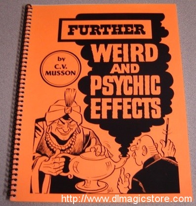 Further Weird and Psychic Effects by Clettis V. Musson