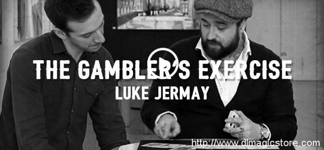 Gamblers Exercise by Luke Jermay