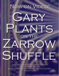 Gary Plants on the Zarrow Shuffle DVD