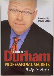 Geoffrey Durham – Professional Secrets a Life in Magic