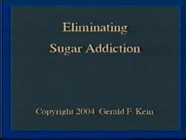 Gerald Kein – Eliminating Sugar Addiction
