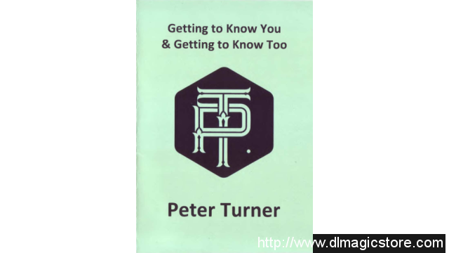 Getting to Know You & Getting to Know Too by Peter Turner