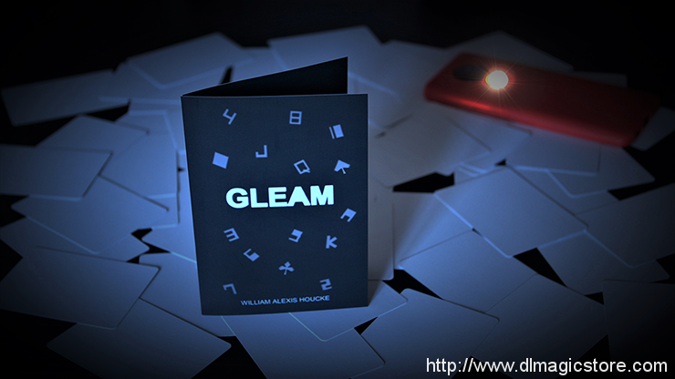 Gleam by William Alexis Houcke (Gimmick Not Included)