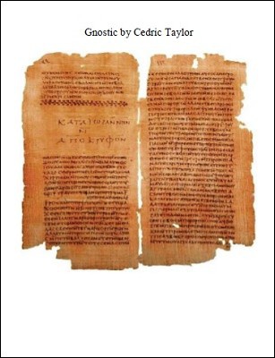 Gnostic by Cedric Taylor