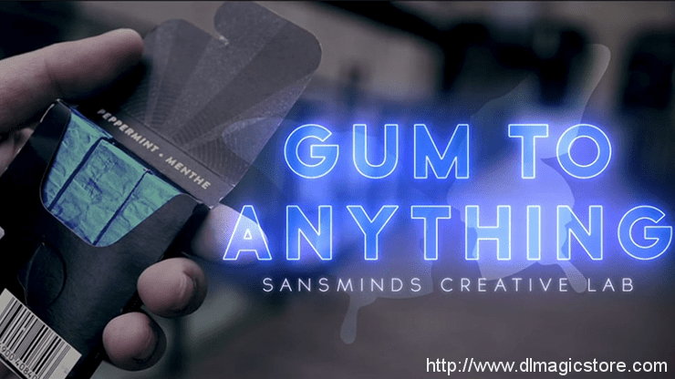 Gum To Anything by SansMinds (Gimmick Not Included)