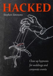 Hacked – Wedding and corporate hypnosis By Stephen Simmons