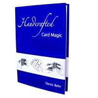 Handcrafted Card Magic Volume 1 by Denis Behr
