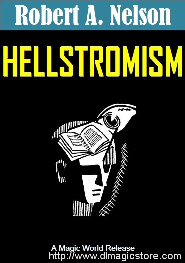 Hellstromism By Robert A. Nelson