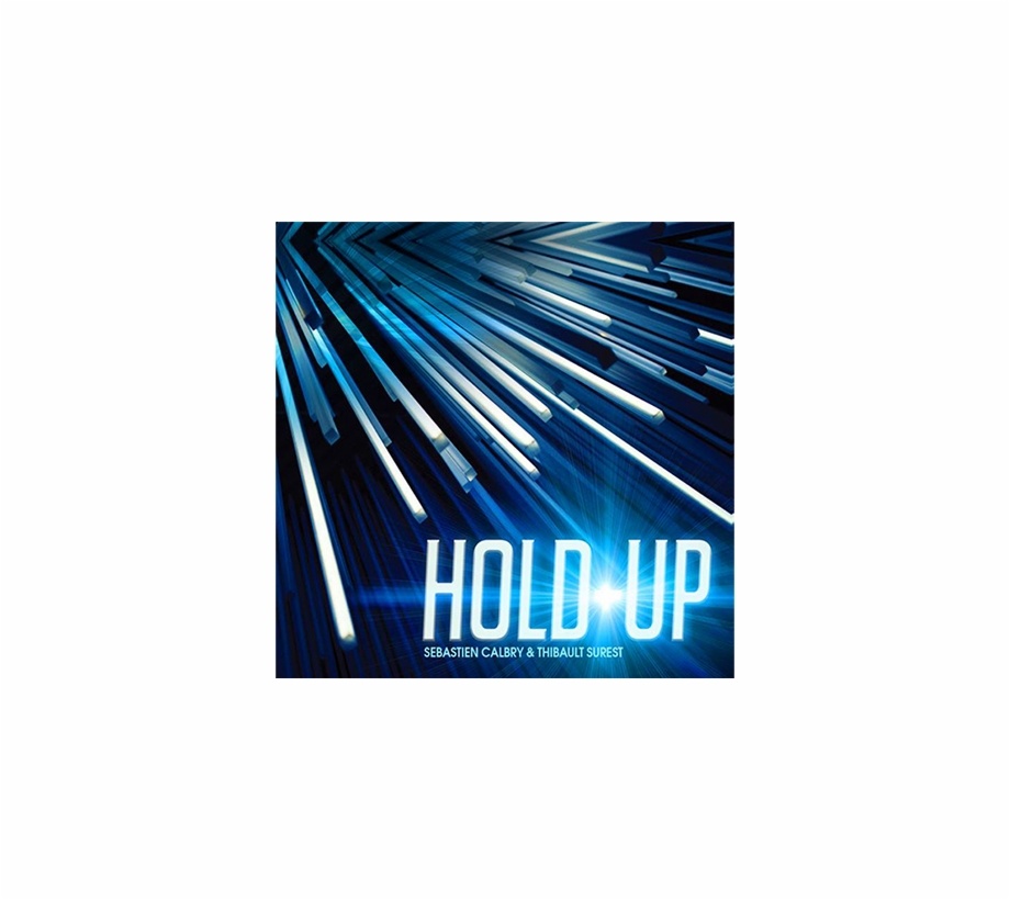 Hold Up by Sebastien Calbry(ONLINE INSTRUCTIONS Only)