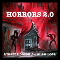 Horrors 2.0 by Stuart Robson & Julien Losa (Instant Download)