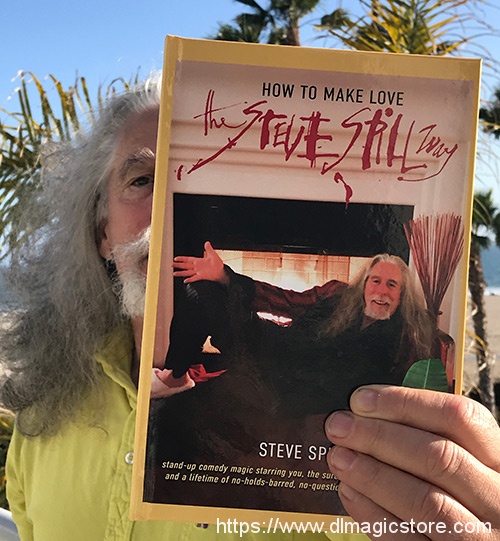 How To Make Love The Steve Spill Way by Steve Spill